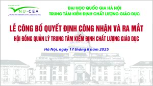 Công bố quyết định công nhận và Ra mắt Hội đồng Quản lý Trung tâm Kiểm định chất lượng giáo dục - ĐHQGHN